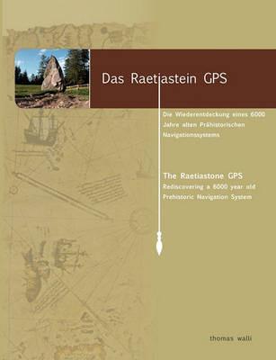 Das Raetiastein GPS - Thomas Walli - cover