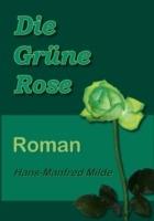Die Grüne Rose - Hans-Manfred Milde - cover