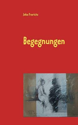 Begegnungen - Joke Frerichs - cover