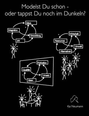 Modelst Du schon, oder tappst Du noch im Dunkeln? - Kai Neumann - cover