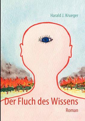 Der Fluch des Wissens - Harald J Krueger - cover
