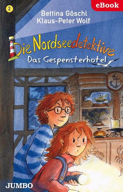 Die Nordseedetektive. Das Gespensterhotel [2] - Bettina Göschl,Klaus-Peter Wolf,Jumbo Neue Medien & Verlag GmbH - ebook