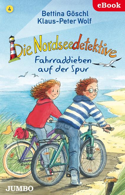 Die Nordseedetektive. Fahrraddieben auf der Spur [4] - Bettina Göschl,Klaus-Peter Wolf,Jumbo Neue Medien & Verlag GmbH - ebook