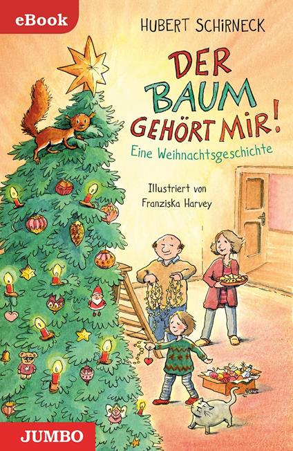 Der Baum gehört mir - Hubert Schirneck,Franziska Harvey - ebook