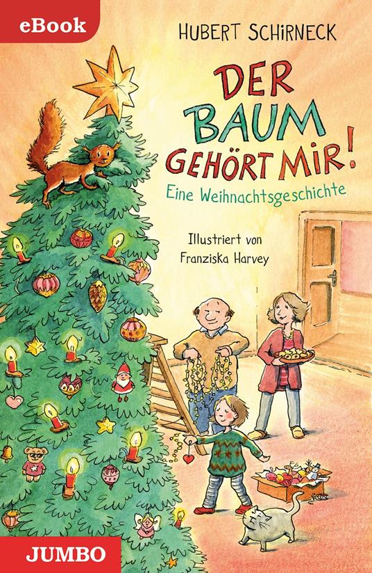 Der Baum gehört mir - Hubert Schirneck,Franziska Harvey - ebook