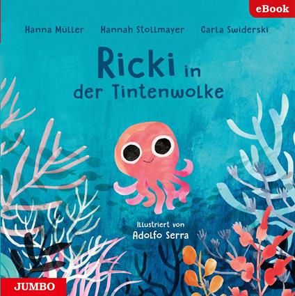 Ricki in der Tintenwolke - Hanna Müller,Hannah Stollmayer,Carla Swiderski,Adolfo Serra - ebook