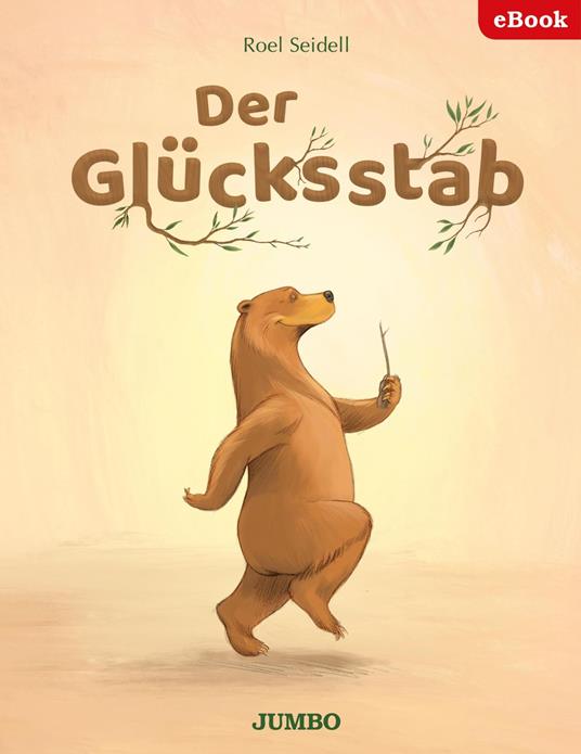 Der Glücksstab - Roel Seidell,Inga Reuters - ebook