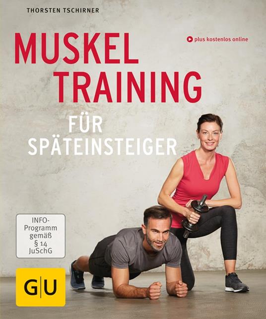 Muskeltraining für Späteinsteiger - Thorsten Tschirner - ebook