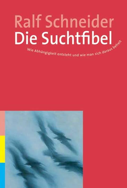 Die Suchtfibel