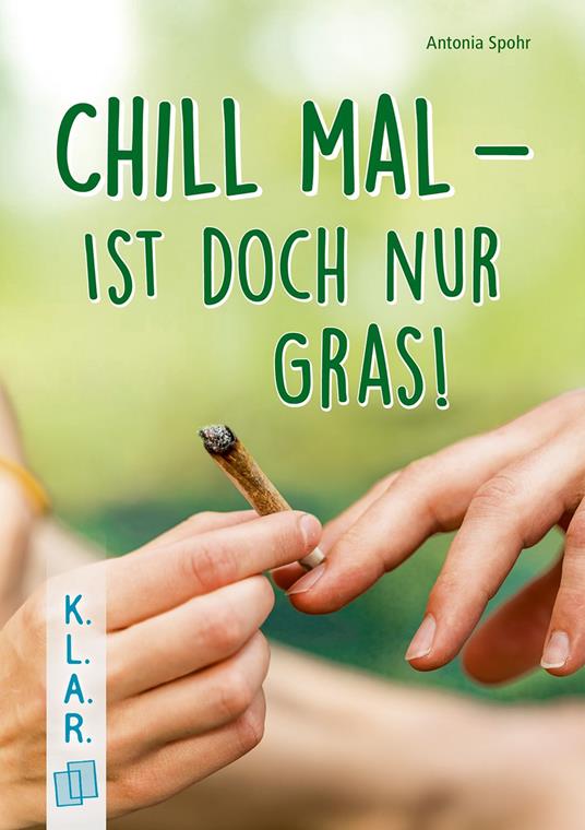 Chill mal – ist doch nur Gras!