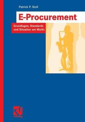 E-Procurement: Grundlagen, Standards und Situation am Markt - Patrick P. Stoll - cover