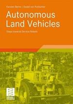 Autonomous Land Vehicles: Steps towards Service Robots