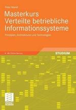 Masterkurs Verteilte betriebliche Informationssysteme: Prinzipien, Architekturen und Technologien