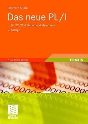 Das neue PL/I: ... für PC, Workstation und Mainframe - Eberhard Sturm - cover
