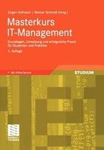 Masterkurs IT-Management: Grundlagen, Umsetzung und erfolgreiche Praxis für Studenten und Praktiker