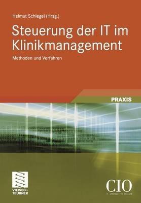 Steuerung der IT im Klinikmanagement: Methoden und Verfahren - cover