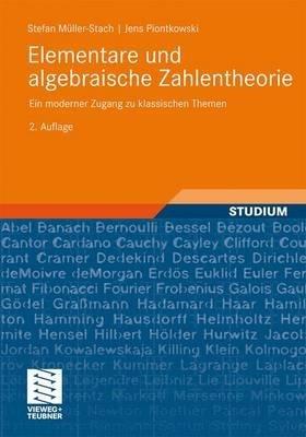 Elementare und algebraische Zahlentheorie: Ein moderner Zugang zu klassischen Themen - Stefan Müller-Stach,Jens Piontkowski - cover