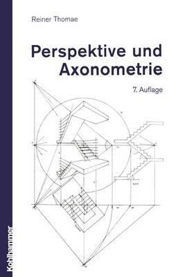 Perspektive und Axonometrie - Reiner Thomae - cover