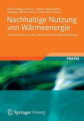 Nachhaltige Nutzung von Wärmeenergie: Eine technische, soziale und ökonomische Herausforderung - cover
