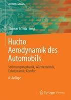 Hucho - Aerodynamik des Automobils: Strömungsmechanik, Wärmetechnik, Fahrdynamik, Komfort - cover