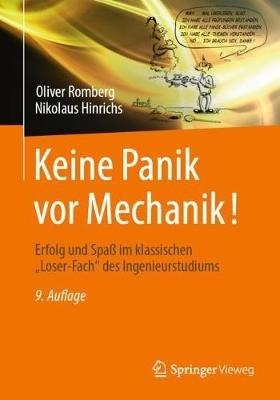 Keine Panik vor Mechanik!: Erfolg und Spaß im klassischen "Loser-Fach" des Ingenieurstudiums - Oliver Romberg,Nikolaus Hinrichs - cover
