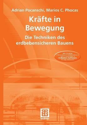 Kräfte in Bewegung: Die Techniken des erdbebensicheren Bauens - Adrian Pocanschi,Marios Phocas - cover