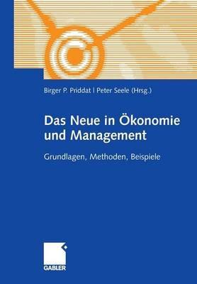 Das Neue in ?onomie und Management: Grundlagen, Methoden, Beispiele - cover