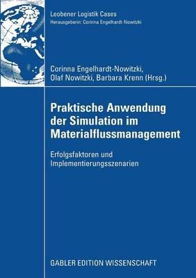 Praktische Anwendung der Simulation im Materialflussmanagement: Erfolgsfaktoren und Implementierungsszenarien - cover