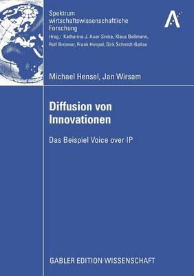 Diffusion von Innovationen: Das Beispiel Voice over IP - Michael Hensel,Jan Wirsam - cover