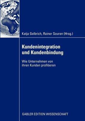 Kundenintegration und Kundenbindung: Wie Unternehmen von ihren Kunden profitieren - cover