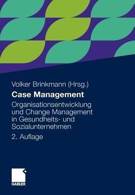Case Management: Organisationsentwicklung und Change Management in Gesundheits- und Sozialunternehmen - cover