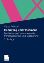 Recruiting und Placement: Methoden und Instrumente der Personalauswahl und -platzierung