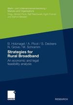 Strategies for Rural Broadband: An economic and legal feasibility analysis