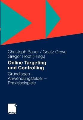 Online Targeting und Controlling: Grundlagen - Anwendungsfelder - Praxisbeispiele - cover