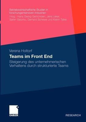 Teams im Front End: Steigerung des unternehmerischen Verhaltens durch strukturierte Teams - Verena Holtorf - cover