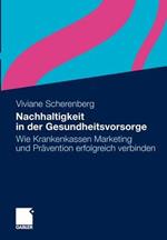 Nachhaltigkeit in der Gesundheitsvorsorge: Wie Krankenkassen Marketing und Prävention erfolgreich verbinden