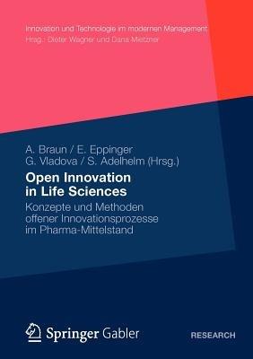 Open Innovation in Life Sciences: Konzepte und Methoden offener Innovationsprozesse im Pharma-Mittelstand - cover