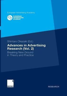 Advances in Advertising Research (Vol. 2): Breaking New Ground in Theory and Practice - cover