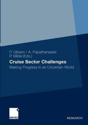 Cruise Sector Challenges: Making Progress in an Uncertain World - cover