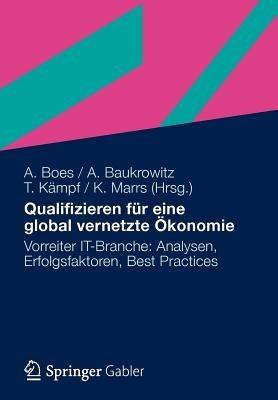 Qualifizieren für eine global vernetzte Ökonomie: Vorreiter IT-Branche: Analysen, Erfolgsfaktoren, Best Practices - cover