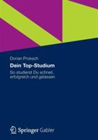 Dein Top-Studium: So studierst Du schnell, erfolgreich und gelassen - Dorian Proksch - cover
