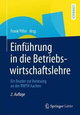 Einführung in die Betriebswirtschaftslehre: Ein Reader zur Vorlesung an der RWTH Aachen - cover