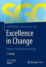Excellence in Change: Wege zur strategischen Erneuerung