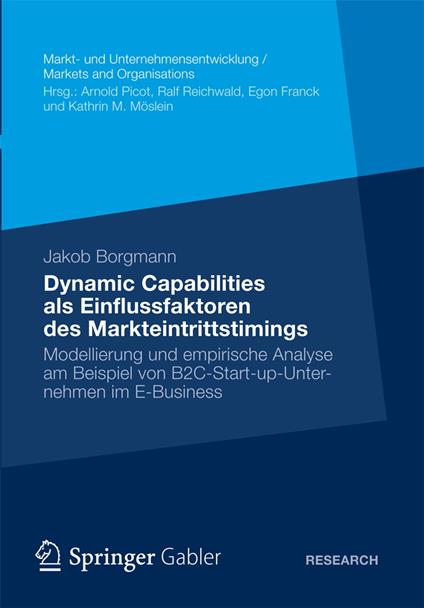 Dynamic Capabilities als Einflussfaktoren des Markteintrittstimings