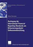 Auslegung der International Financial Reporting Standards am Bilanzierungsobjekt Softwareentwicklung