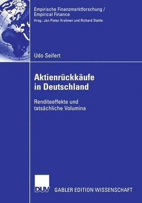 Aktienrückkäufe in Deutschland: Renditeeffekte und tatsächliche Volumina - Udo Seifert - cover