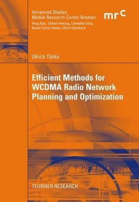 Efficient Methods for WCDMA Radio Network Planning and Optimization - Ulrich Türke - cover