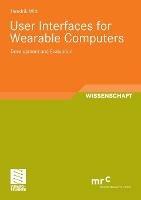 User Interfaces for Wearable Computers: Development and Evaluation - Hendrik Witt - cover