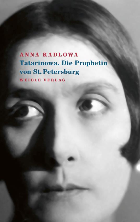Tatarinowa. Die Prophetin von St. Petersburg