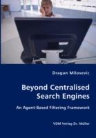 Beyond Centralised Search Engines- An Agent-Based Filtering Framework
